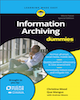 Information Archiving for Dummies