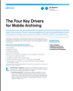 The Four Key Drivers for Mobile Archiving